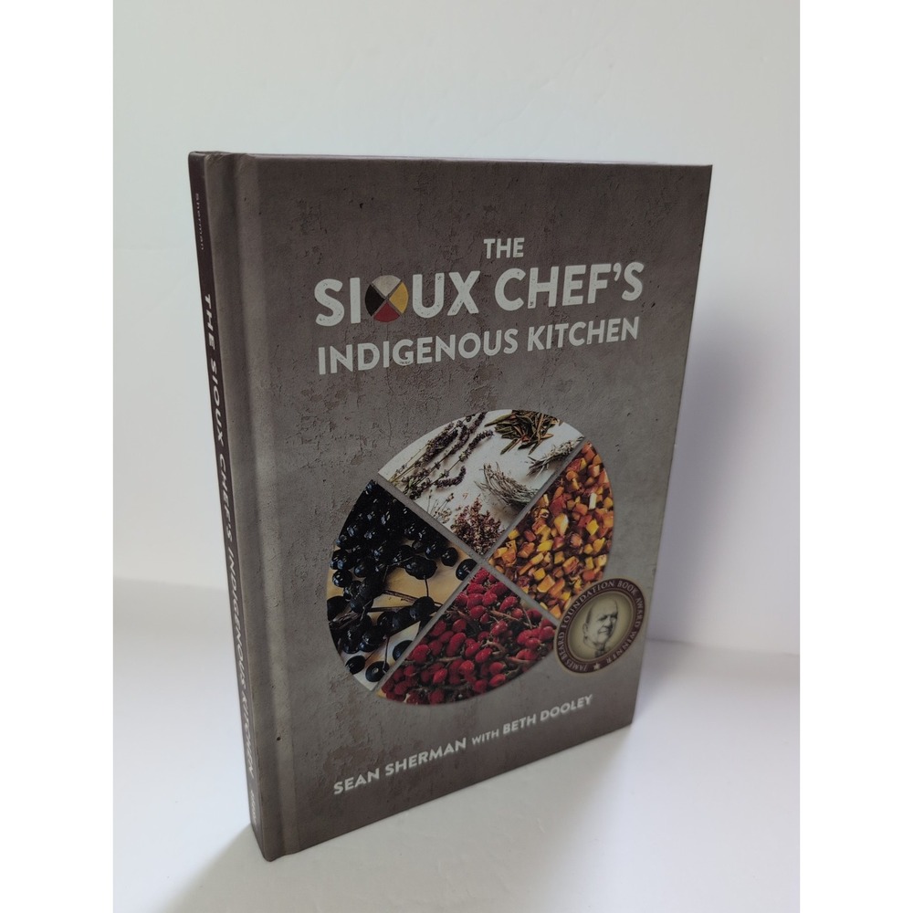 Sioux Chef's Indigenous Kitchen by Sean Sherman (2017, Hardcover)